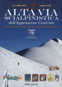 Alta Via Scialpinistica dell'Appennino Centrale. Ski-mountaneering: Alta Via of Central Appenines