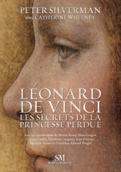 Le&#769;onard de Vinci Les Secrets de la Princesse Perdue