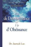Vie de Désobéissance et vie d'Obéissance