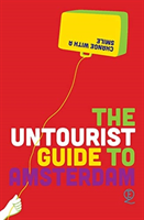 Untourist Guide to Amsterdam