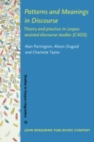 Patterns and Meanings in Discourse Theory and practice in corpus-assisted discourse studies (CADS)