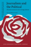 Journalism and the Political Discursive tensions in news coverage of Russia