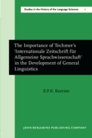 Importance of Techmer's 'Internationale Zeitschrift für Allgemeine Sprachwissenschaft' in the Development of General Linguistics