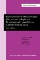 Experimentelle Untersuchungen über die psychologischen Grundlagen der sprachlichen Analogiebildung (1901) New edition