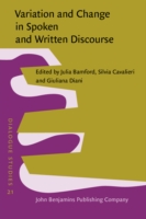 Variation and Change in Spoken and Written Discourse Perspectives from corpus linguistics