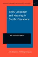 Body, Language and Meaning in Conflict Situations