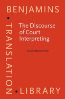 Discourse of Court Interpreting Discourse Practices of the Law,the Witness and the Interpreter