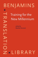 Training for the New Millennium Pedagogies for translation and interpreting