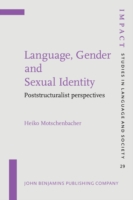 Language, Gender and Sexual Identity Poststructuralist perspectives