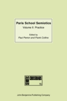 Paris School Semiotics Volume II: Practice