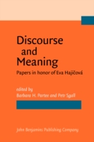 Discourse and Meaning Papers in honor of Eva Hajicova