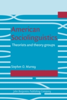 American Sociolinguistics Theorists and theory groups