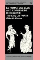 'Le Roman des Eles', and the Anonymous: 'Ordene de Chevalerie'