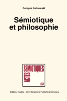 Sémiotique et philosophie. (Semiotics and Philosophy)