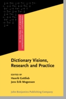 Dictionary Visions, Research and Practice Selected papers from the 12th International Symposium on Lexicography, Copenhagen 2004