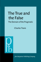 True and the False The Domain of the Pragmatic