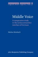 Middle Voice A comparative study in the syntax-semantics interface of German