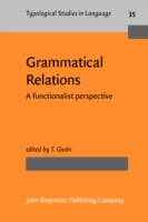 Grammatical Relations A functionalist perspective