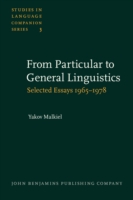 From Particular to General Linguistics Selected Essays 1965-1978. With an introduction by the author, an index rerum and an index nominum