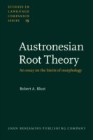 Austronesian Root Theory An essay on the limits of morphology