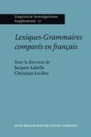 Lexiques-Grammaires comparés en français Actes du colloque international de Montreal (3-5 juin 1992)