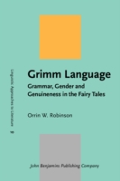 Grimm Language Grammar, Gender and Genuineness in the Fairy Tales