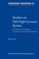 Studies on Old High German Syntax Left sentence periphery, verb placement and verb-second