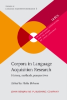 Corpora in Language Acquisition Research History, methods, perspectives