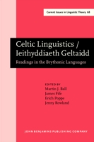 Celtic Linguistics / Ieithyddiaeth Geltaidd Readings in the Brythonic Languages. Festschrift for T. Arwyn Watkins