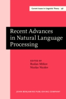 Recent Advances in Natural Language Processing Selected Papers from RANLP '95