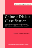 Chinese Dialect Classification A Comparative Approach to Harngjou, Old Jinturn and Common Northern Wu