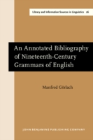 Annotated Bibliography of Nineteenth-Century Grammars of English