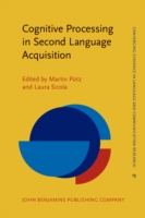 Cognitive Processing in Second Language Acquisition Inside the learner's mind
