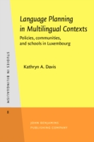 Language Planning in Multilingual Contexts Policies, communities, and schools in Luxembourg