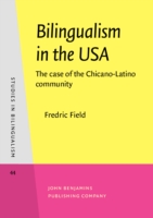 Bilingualism in the USA The case of the Chicano-Latino community