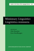 Missionary Linguistics/Lingüística misionera Selected Papers from the First International Conference on Missionary Linguistics,Oslo,13-16 March 2003