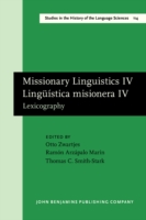 Missionary Linguistics IV / Lingüística misionera IV Lexicography. Selected papers from the Fifth International Conference on Missionary Linguistics, Merida, Yucatan, 14-17 March 2007