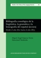 Bibliografía cronológica de la lingüística, la gramática y la lexicografía del español (BICRES IV) Desde el ano 1801 hasta el ano 1860