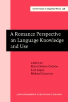 Romance Perspective on Language Knowledge and Use Selected papers from the 31st Linguistic Symposium on Romance Languages (LSRL), Chicago, 19-22 April 2001