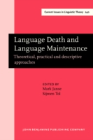 Language Death and Language Maintenance Theoretical, practical and descriptive approaches