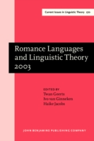 Romance Languages and Linguistic Theory 2003 Selected papers from `Going Romance' 2003, Nijmegen, 20-22 November