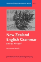 New Zealand English Grammar – Fact or Fiction? Fact or Fiction? - A Corpus-based Study in Morphosyntactic Variation