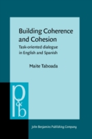 Building Coherence and Cohesion Task - Oriented Dialogue in English and Spanish