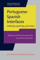 Portuguese-Spanish Interfaces Diachrony, synchrony, and contact