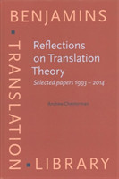 Reflections on Translation Theory Selected papers 1993 - 2014