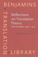 Reflections on Translation Theory Selected papers 1993 - 2014