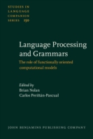 Language Processing and Grammars The role of functionally oriented computational models