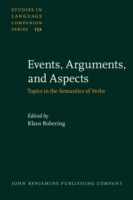 Events, Arguments, and Aspects Topics in the Semantics of Verbs