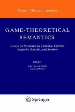 Game-Theoretical Semantics Essays on Semantics by Hintikka, Carlson, Peacocke, Rantala and Saarinen