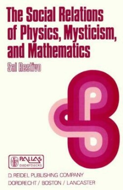 Social Relations of Physics, Mysticism, and Mathematics